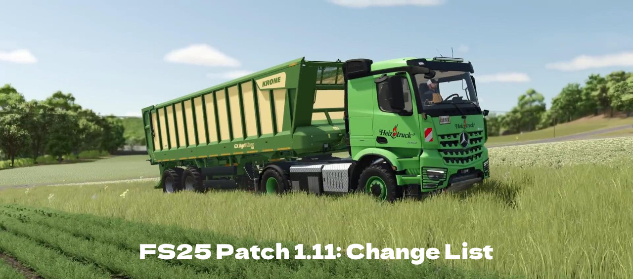 Patch 1.11 for Farming Simulator 25 is out: list of changes and new equipment!